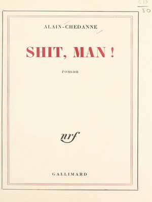 cover image of Shit, man !